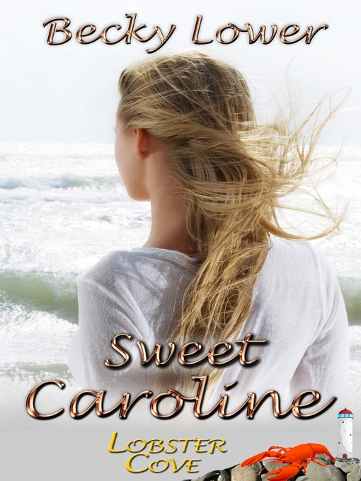 Title details for Sweet Caroline by Becky Lower - Available